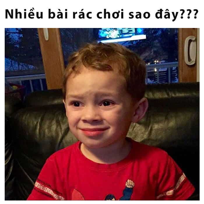 Nhiều bài rác khi chơi tiến lên